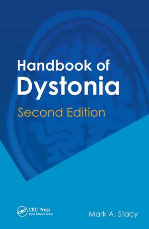 Handbook of Dystonia de Mark A. Stacy