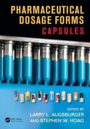 Pharmaceutical Dosage Forms: Capsules de Larry L. Augsburger