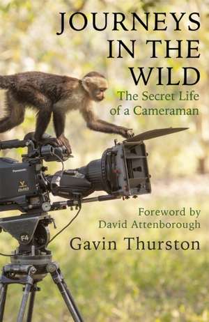 Journeys in the Wild de Gavin Thurston