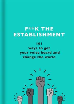 F**k the Establishment de The F Team