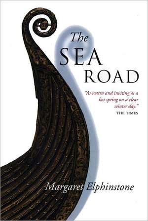 The Sea Road de Margaret Elphinstone