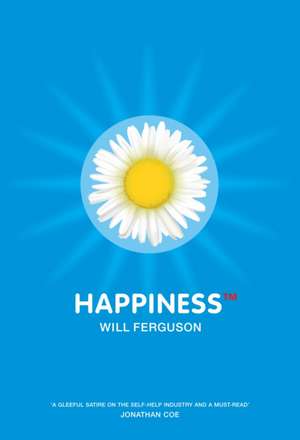 Ferguson, W: Happiness TM de Will Ferguson