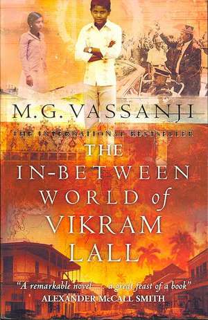 The In-Between World Of Vikram Lall de M. G. Vassanji