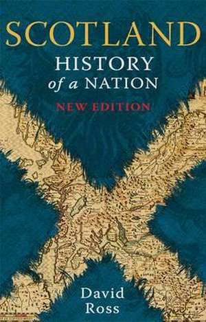 Scotland: History of a Nation de David Frost