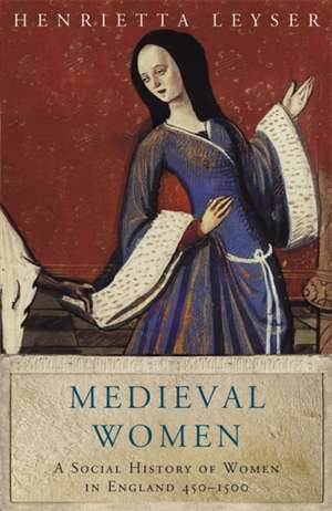 Leyser, H: Medieval Women