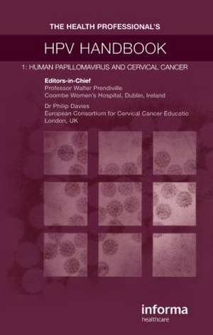 The Health Professional's HPV Handbook: Human Papillomavirus and Cervical Cancer de Walter Prendiville