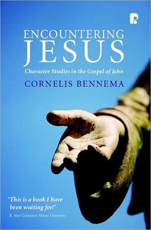 Encountering Jesus de Cornelis Bennema