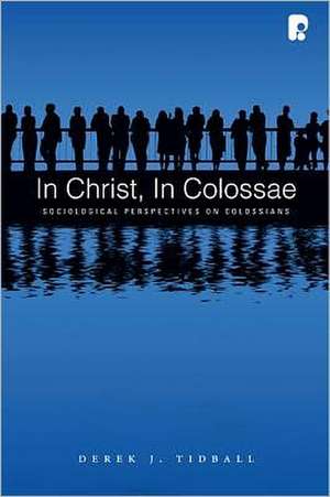 In Christ, in Colossae de Derek Tidball