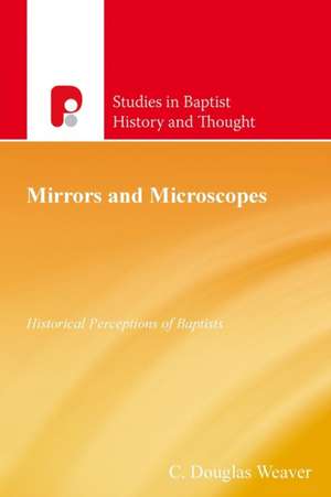 Mirrors and Microscopes de Douglas Weaver