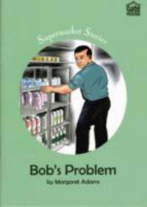 BOB'S PROBLEM de Margaret Adams