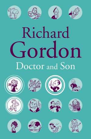 Doctor and Son de Richard Gordon