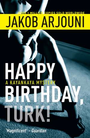 Happy Birthday Turk de Jakob Arjouni