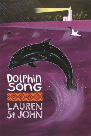 The White Giraffe Series: Dolphin Song de Lauren St John