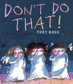 Don't Do That! de Tony Ross