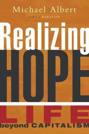 Realizing Hope de Albert Michael