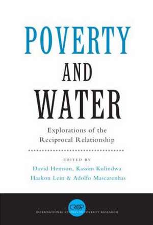 Poverty and Water: Explorations of the Reciprocal Relationship de David Hemson