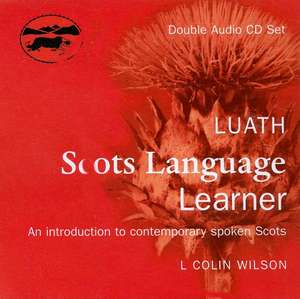 Wilson, L: Luath Scots Language Learner CD de L. Colin Wilson