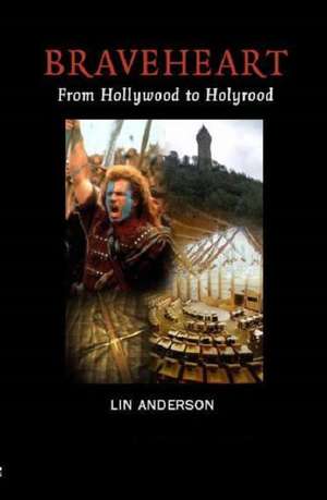 Braveheart de Lin Anderson