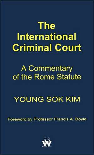 The International Criminal Court de Young Sok Kim