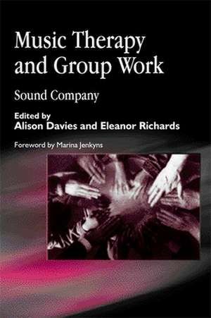 Music Therapy and Group Work: Sound Company de Amelia Oldfield