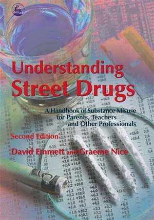 Understanding Street Drugs de David Emmett