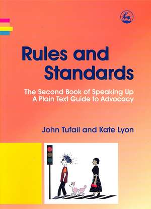 Rules and Standards: A Plain Text Guide to Advocacy de John Tufail