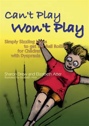 Can't Play Won't Play de Sharon Drew