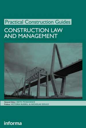 Construction Law and Management de Keith Pickavance