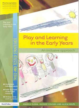 Play and Learning in the Early Years: An Inclusive Approach de Angela Glenn