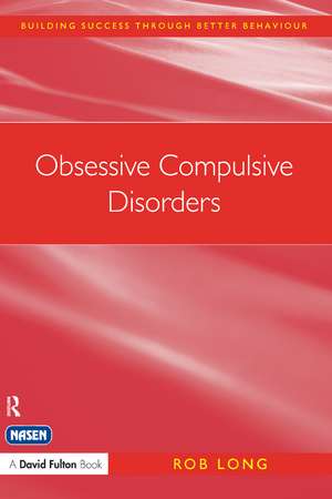 Obsessive Compulsive Disorders de Rob Long