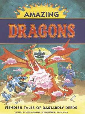 Amazing Dragons de Nicola Baxter