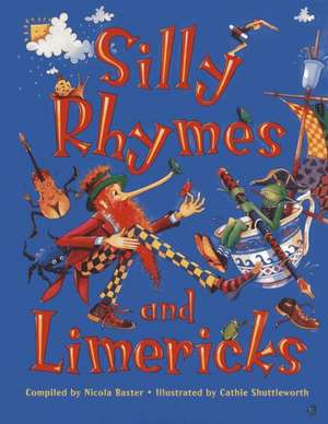 Silly Rhymes and Limericks de Cathie Shuttleworth