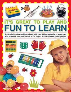 It's Great to Play and Fun to Learn de Claire Llewellyn