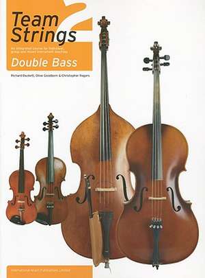 Team Strings 2: Double Bass de Christopher Bull