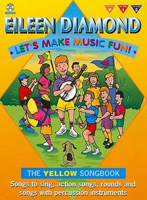 Let's Make Music Fun! Yellow Book de Eileen Diamond