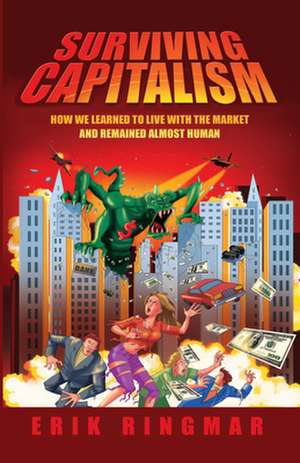 Surviving Capitalism de Erik Ringmar