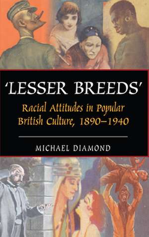 Lesser Breeds de Michael Diamond