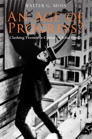 An Age of Progress? de Walter G. Moss