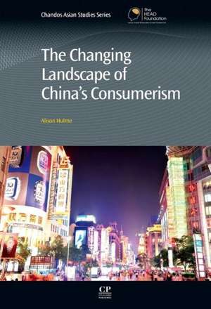 The Changing Landscape of China’s Consumerism de Alison Hulme