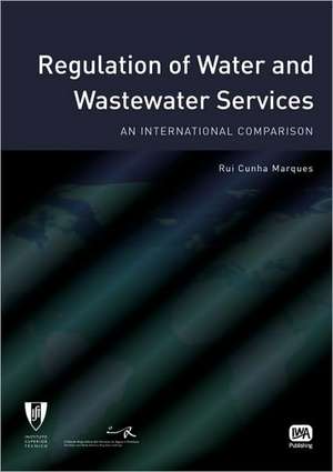 Regulation of Water and Wastewater Services de Rui Cunha Marques