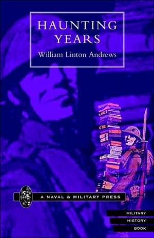 Haunting Years de William Linton Andrews