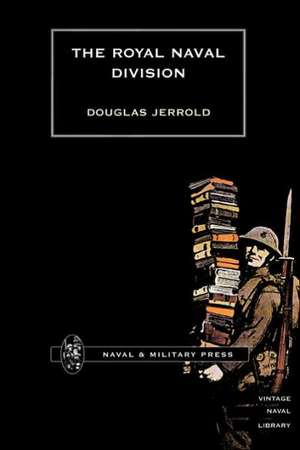 Royal Naval Division de Douglas Jerrold