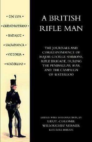 British Rifle Man de The Rifle Lt Colonel Willoughby Verner