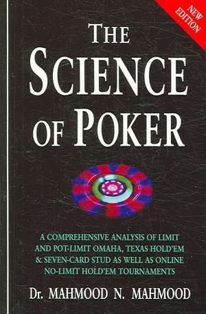 The Science Of Poker de M Mahmood