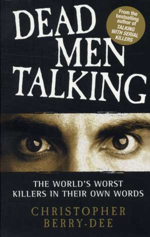 Talking with Serial Killers de Christopher Berry-Dee