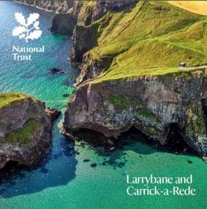 Larrybane and Carrick-a-Rede, Northern Ireland de National Trust