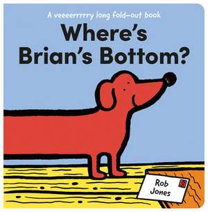 Where's Brian's Bottom? de Rob Jones