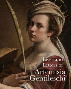 Lives of Artemisia Gentileschi de Artemisia Gentilesch