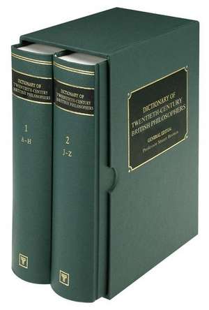 The Dictionary Of Twentieth-Century British Philosophers de Stuart C. Brown