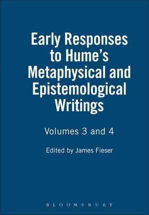 Early Responses to Hume's Metaphysical and Epistemological Writings: Volumes 3 and 4 de James Fieser